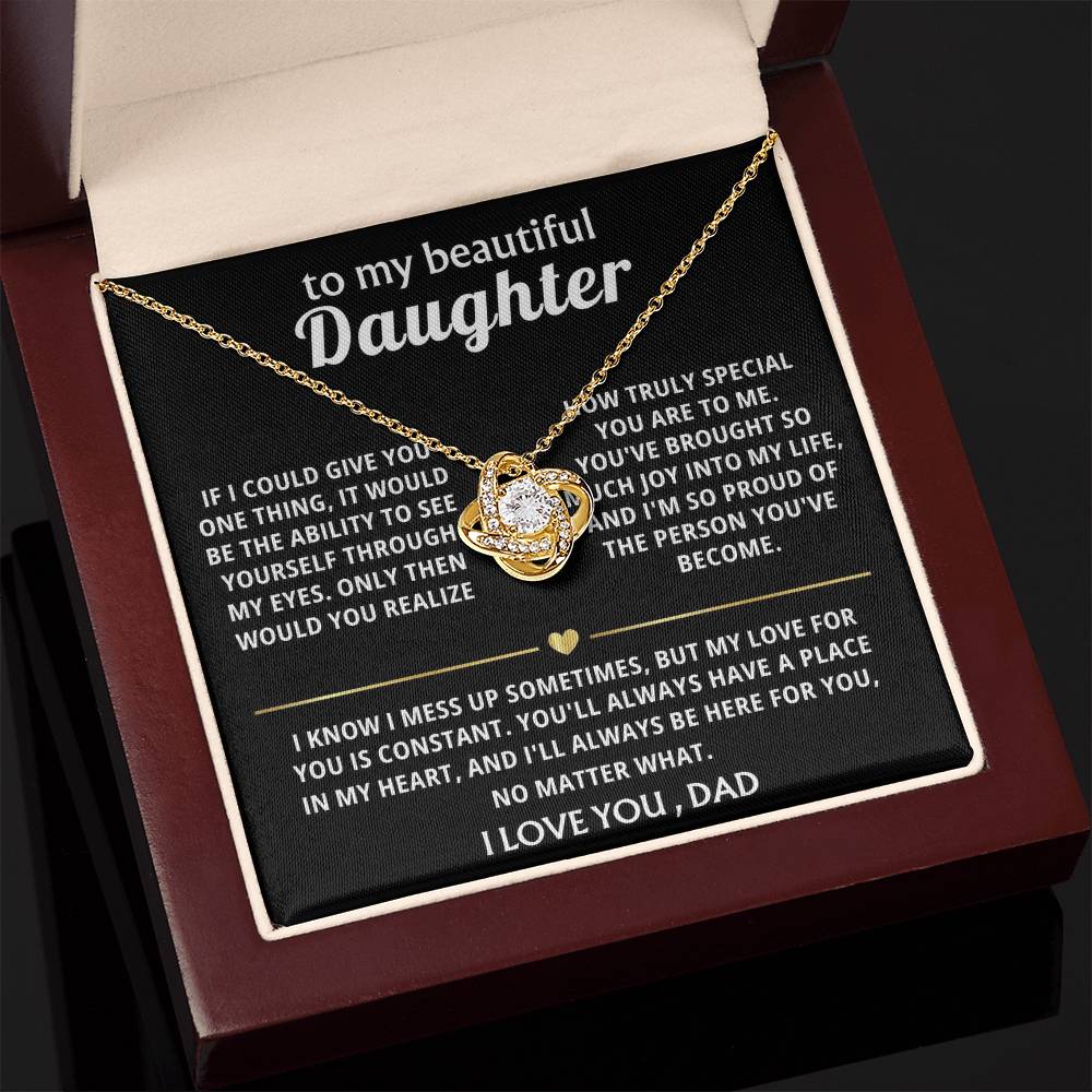 To My Beautiful Daughter, You'll always be in my heart.