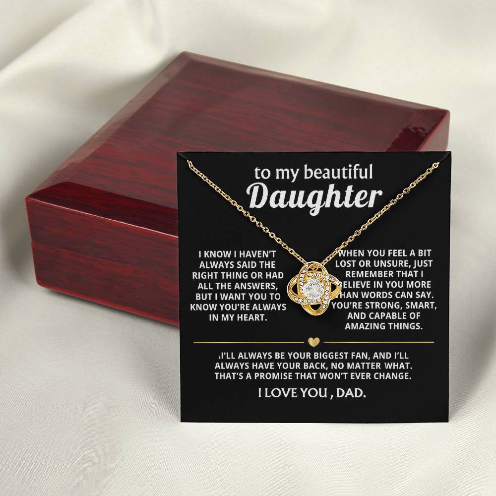 To My Beautiful Daughter, I'll always have your back.