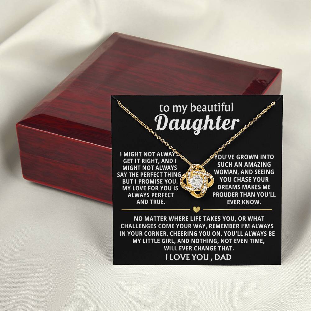 To My Beautiful Daughter, You'll always be my little girl.