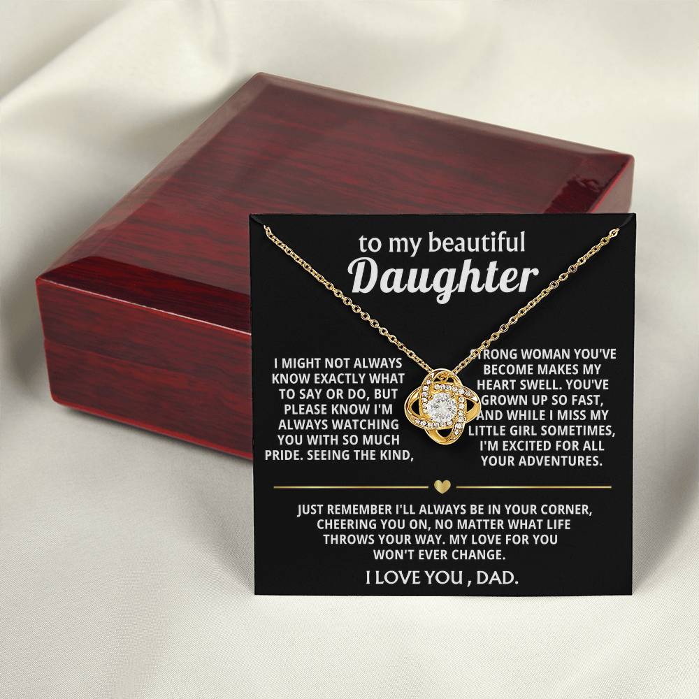 To My Beautiful Daughter, I'm so proud of the woman you are.