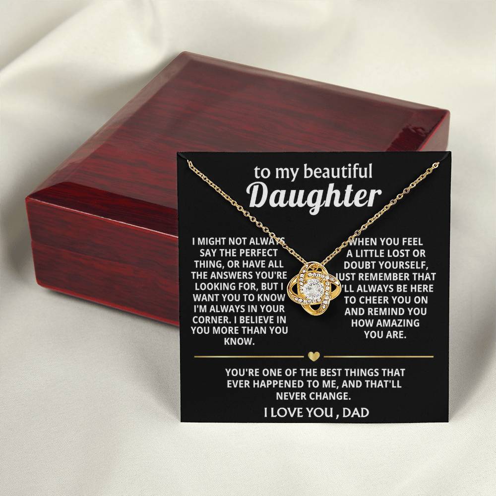 To My Beautiful Daughter, I'm always in your corner, my love.