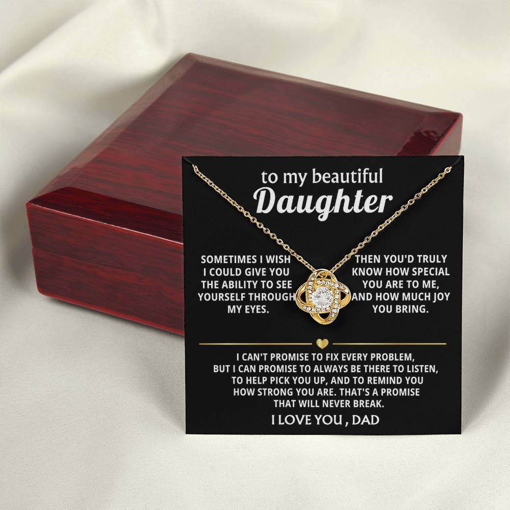 To My Beautiful Daughter, I'm always here for you. — [Lux] - Love Knot