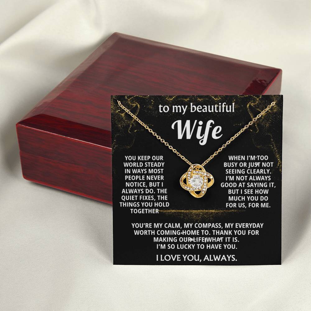 To My Wife, I love you for all you do.