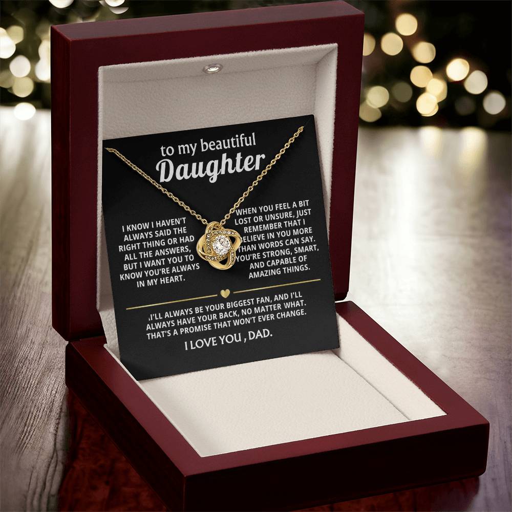 To My Beautiful Daughter, I'll always have your back.
