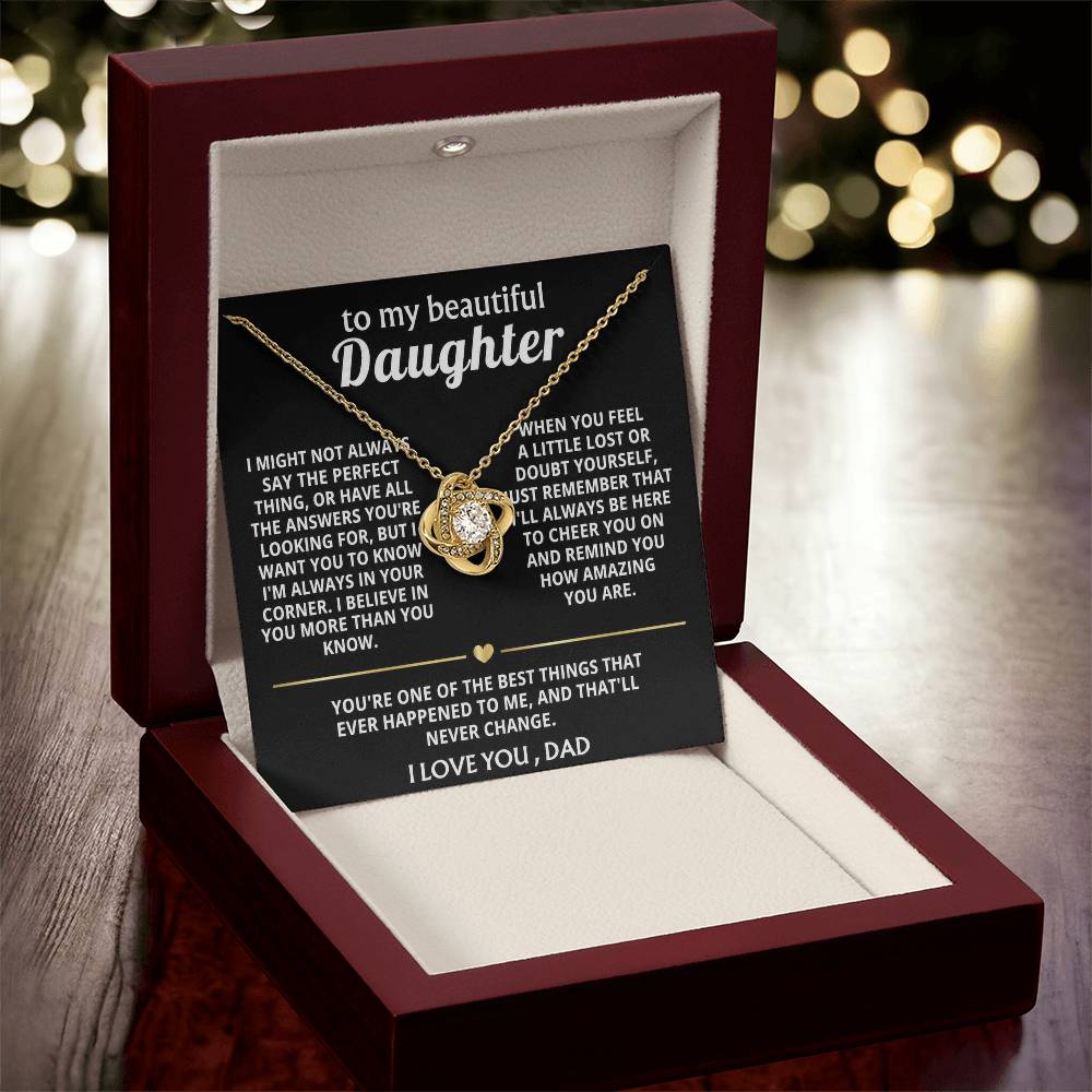 To My Beautiful Daughter, I'm always in your corner, my love.
