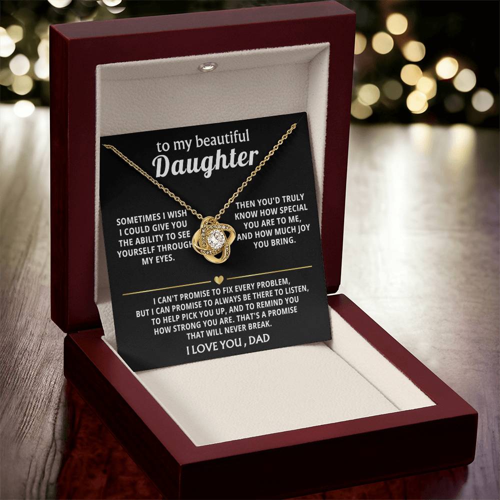 To My Beautiful Daughter, I'm always here for you. — [Lux] - Love Knot