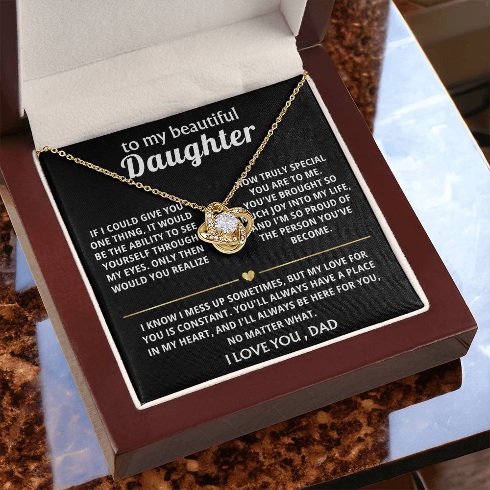 To My Beautiful Daughter, You'll always be in my heart.