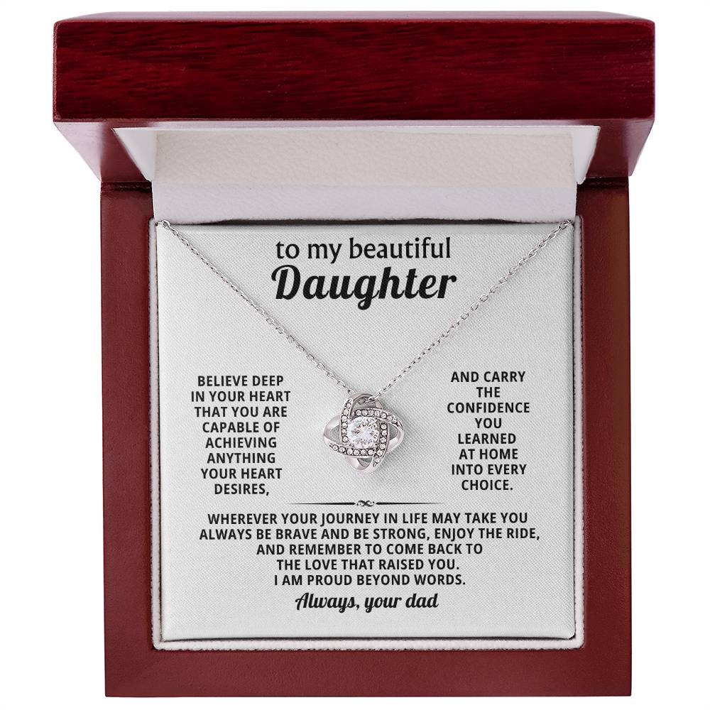 To my beautiful Daughter, Be brave and be strong, enjoy the ride
