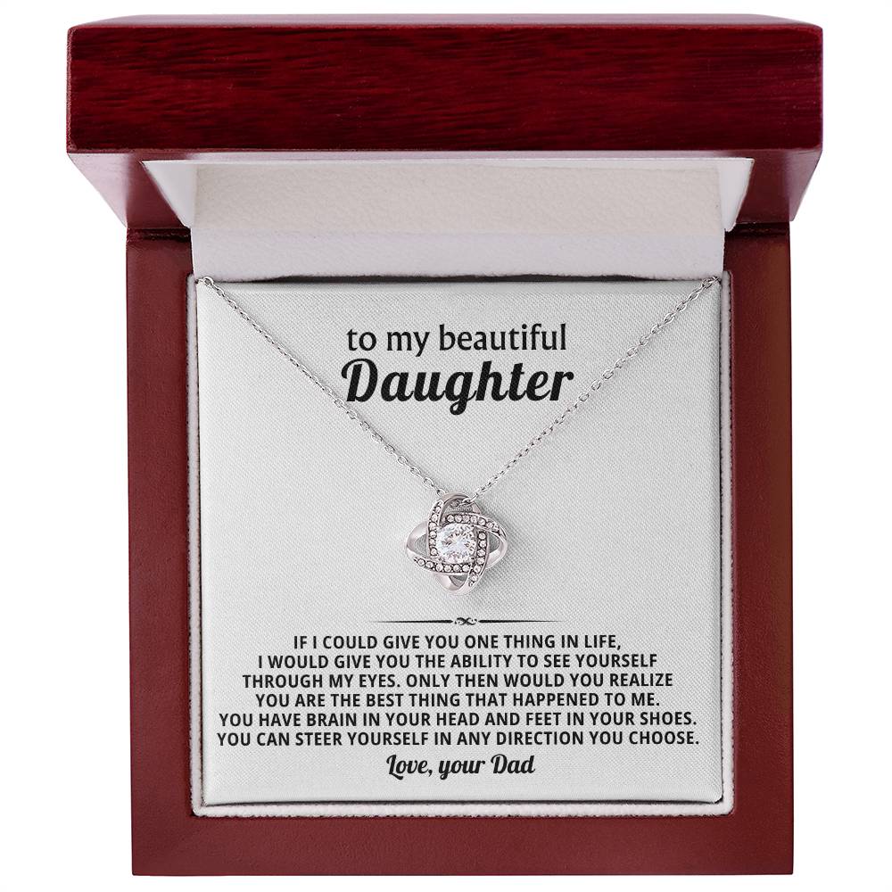 To my beautiful Daughter, You can steer yourself in any direction you choose