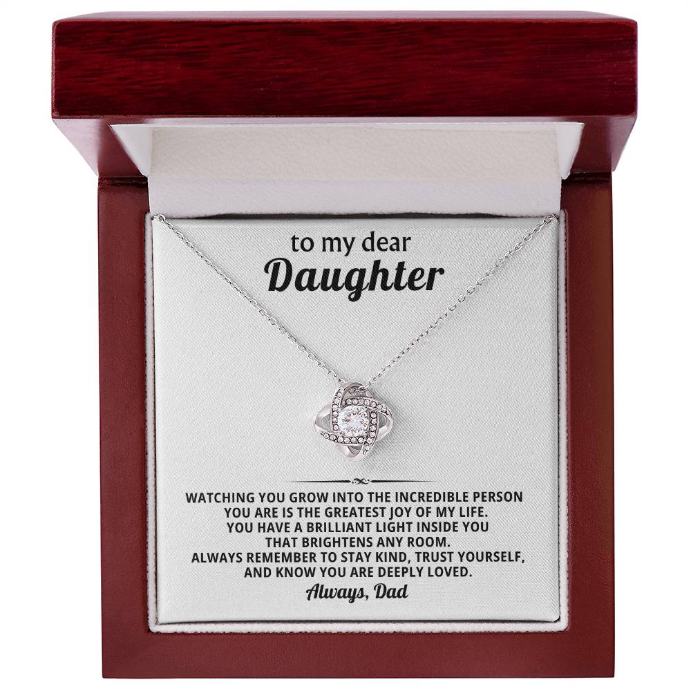 To my dear daughter,You have a brilliant light inside you that brightens any room