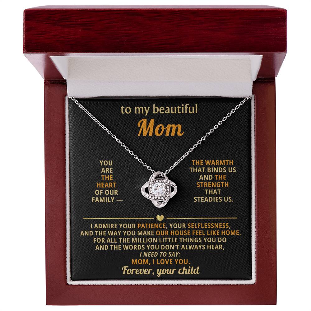 To my beautiful Mom, You are the heart of our family