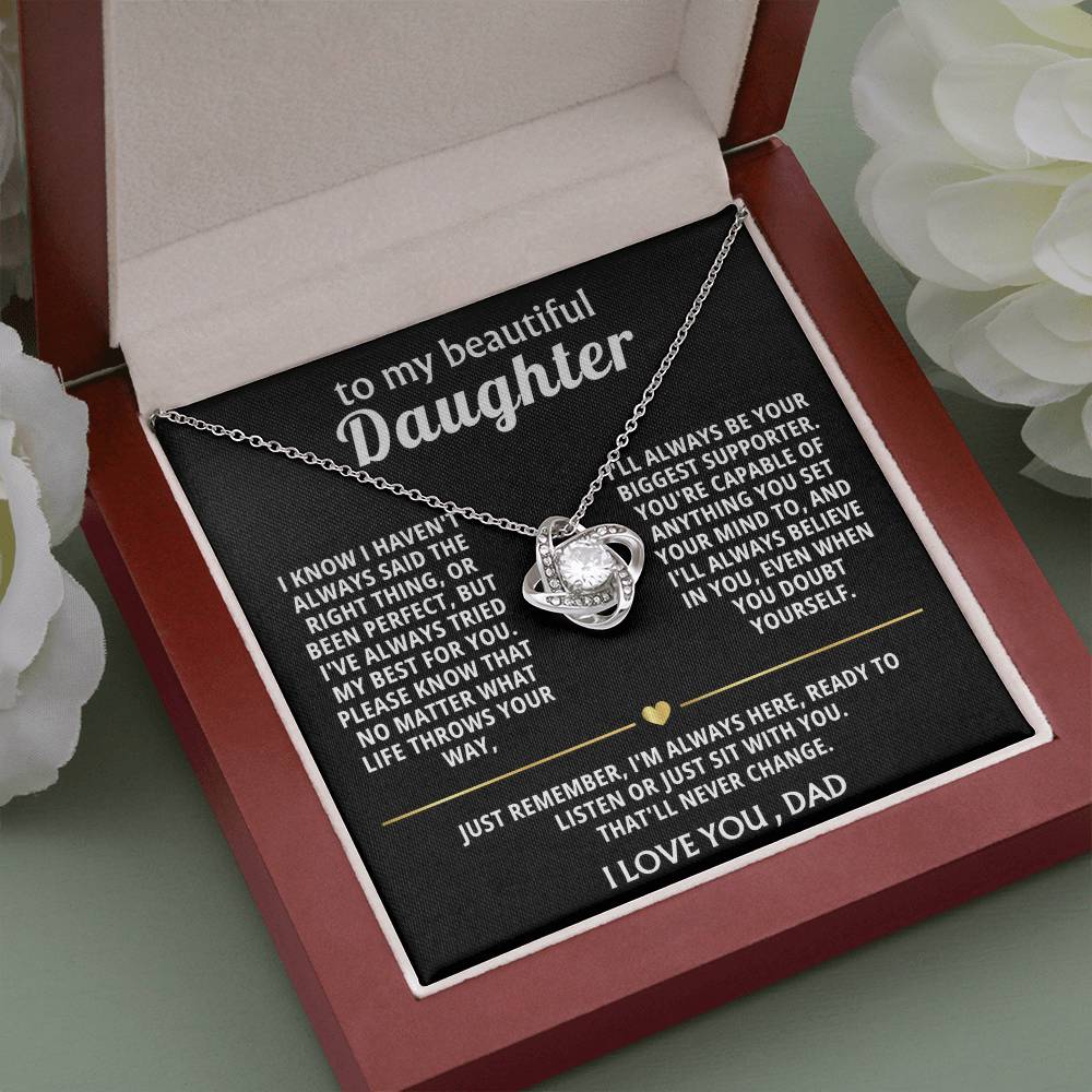 To My Beautiful Daughter, I'm always here for you.