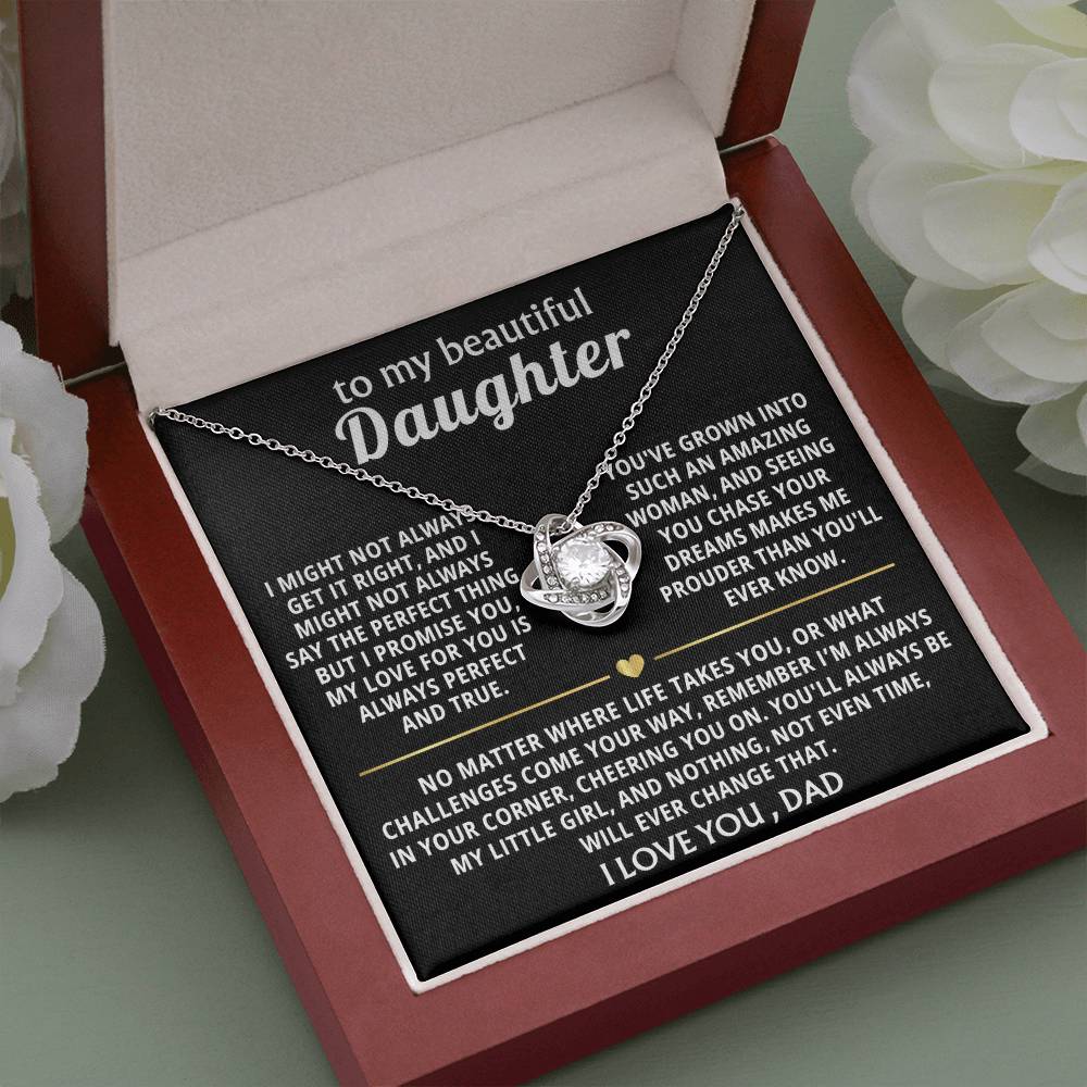 To My Beautiful Daughter, You'll always be my little girl.