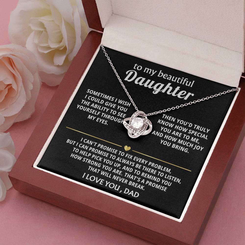 To My Beautiful Daughter, I'm always here for you. — [Lux] - Love Knot