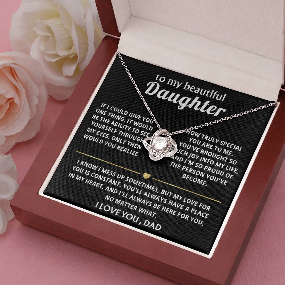 To My Beautiful Daughter, You'll always be in my heart.