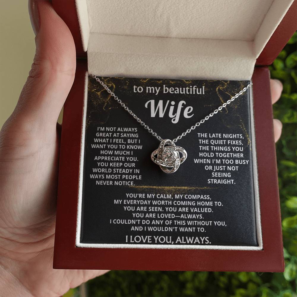 To My Wife, You are my calm, my compass.
