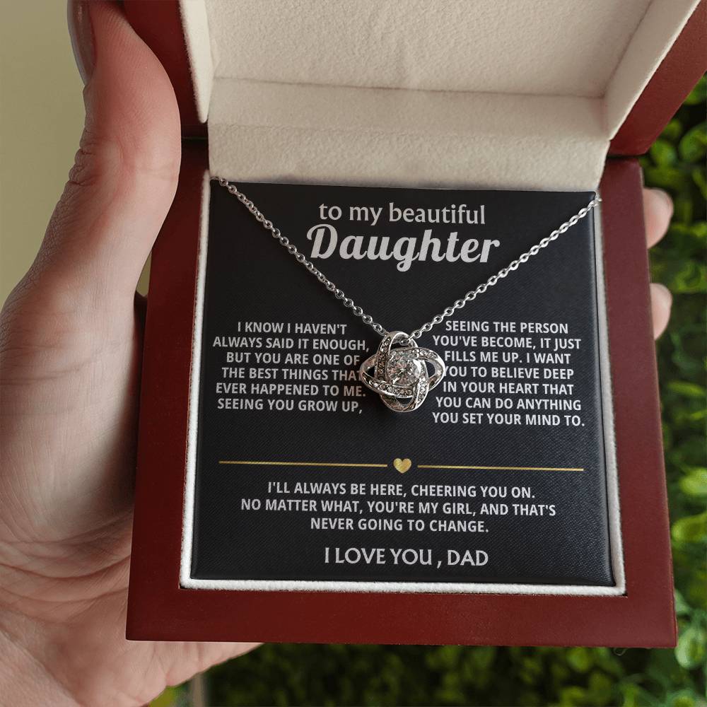 To My Beautiful Daughter, You're one of the best things ever.
