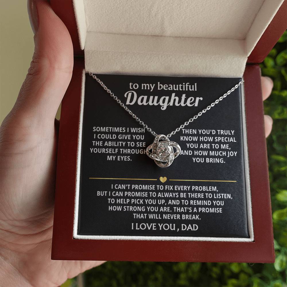 To My Beautiful Daughter, I'm always here for you. — [Lux] - Love Knot