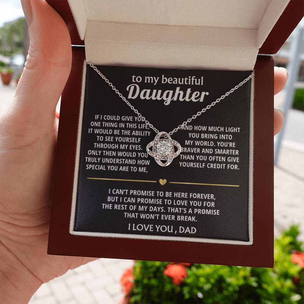 To My Beautiful Daughter, I'll love you forever, my dear.