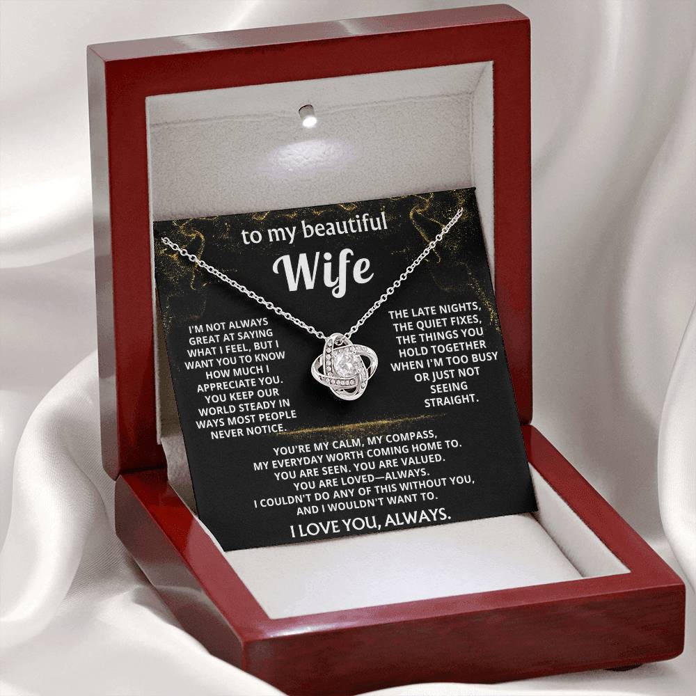 To My Wife, You are my calm, my compass.