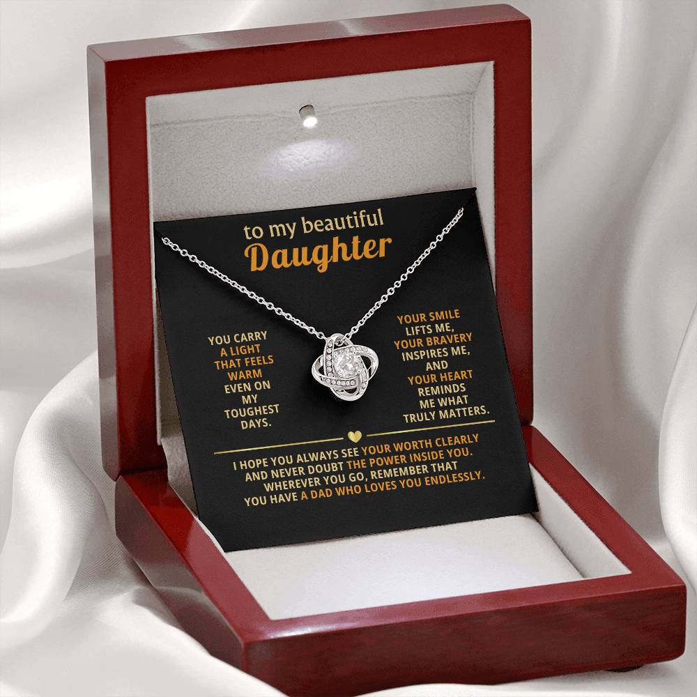 To my beautiful Daughter,  You carry a light that feels warm even on my toughest days