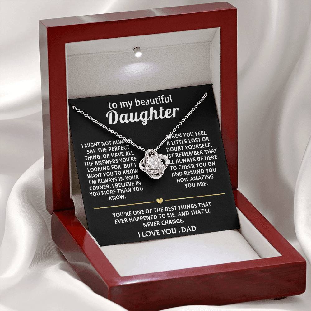 To My Beautiful Daughter, I'm always in your corner, my love.
