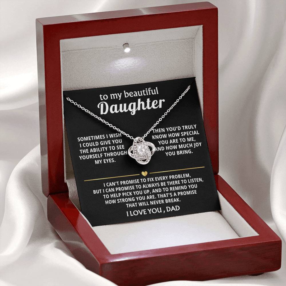To My Beautiful Daughter, I'm always here for you. — [Lux] - Love Knot