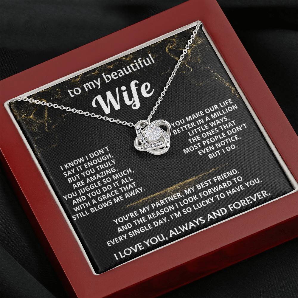 To My Wife, You make my life truly amazing.