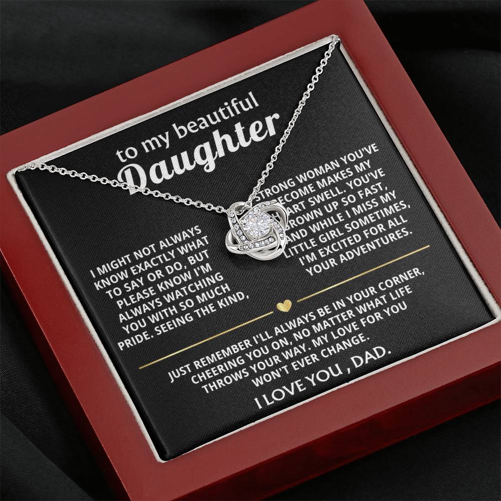 To My Beautiful Daughter, I'm so proud of the woman you are.
