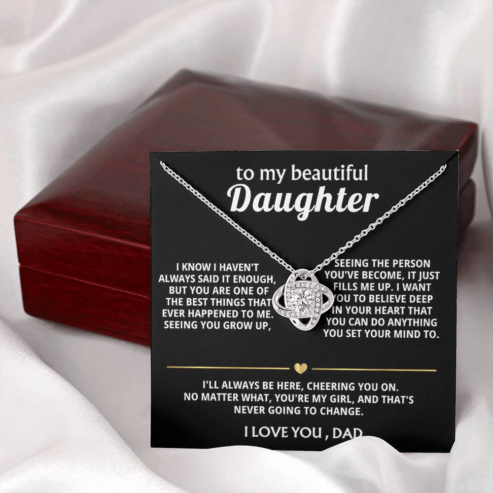To My Beautiful Daughter, You're one of the best things ever.