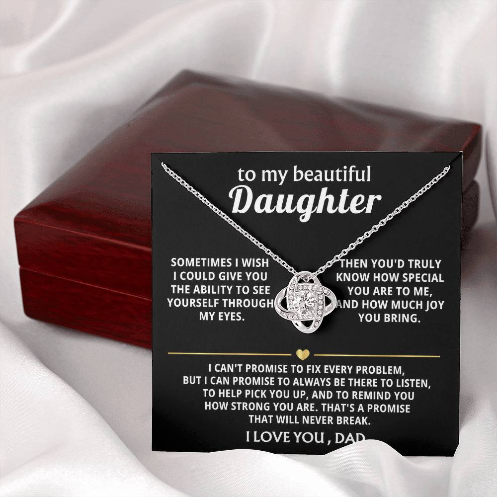 To My Beautiful Daughter, I'm always here for you. — [Lux] - Love Knot