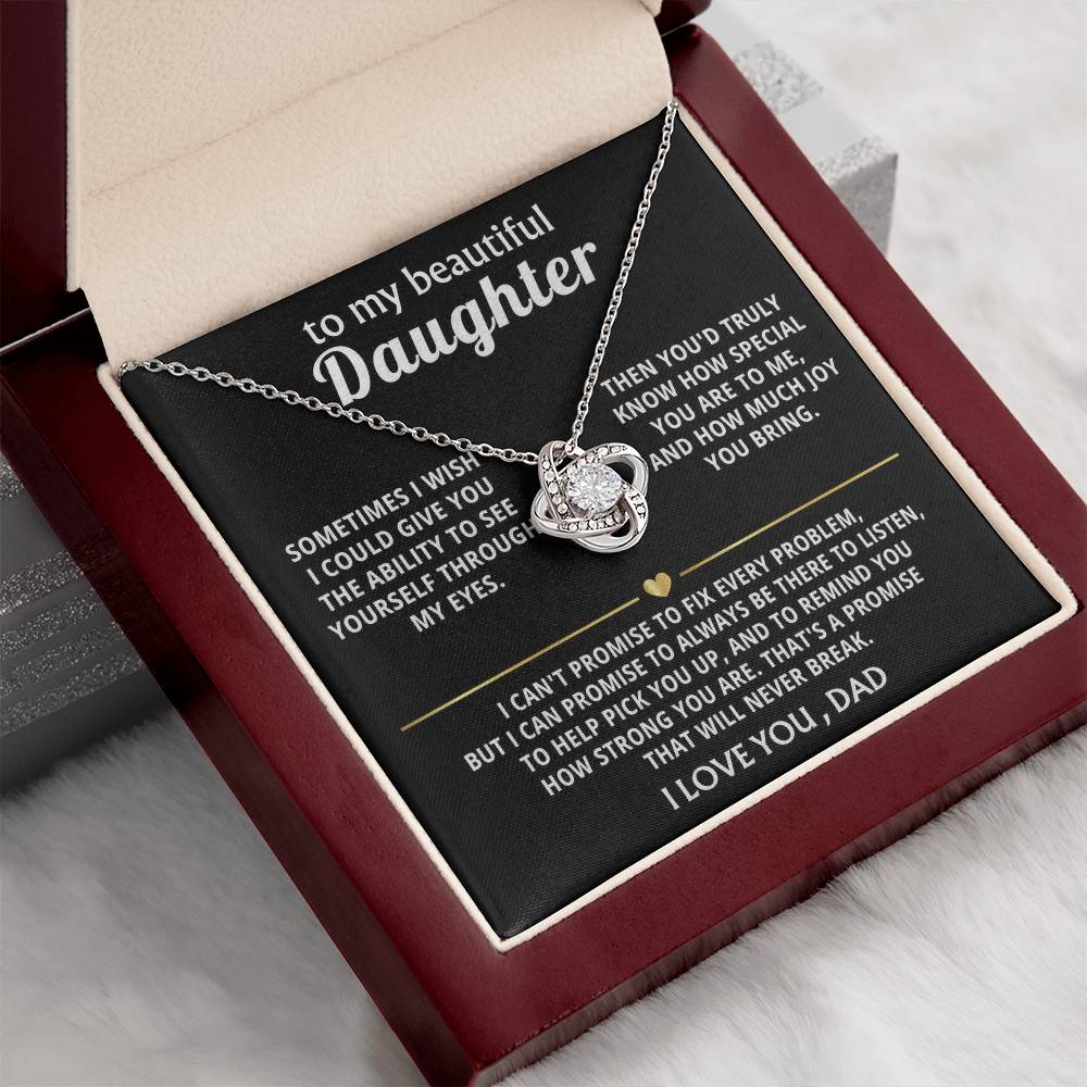 To My Beautiful Daughter, I'm always here for you. — [Lux] - Love Knot
