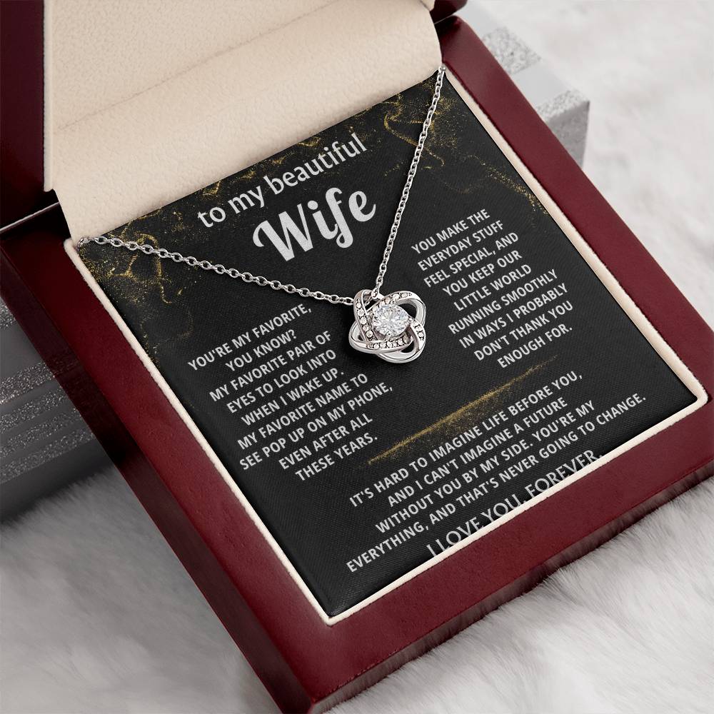 To My Wife, You are my everything, always.