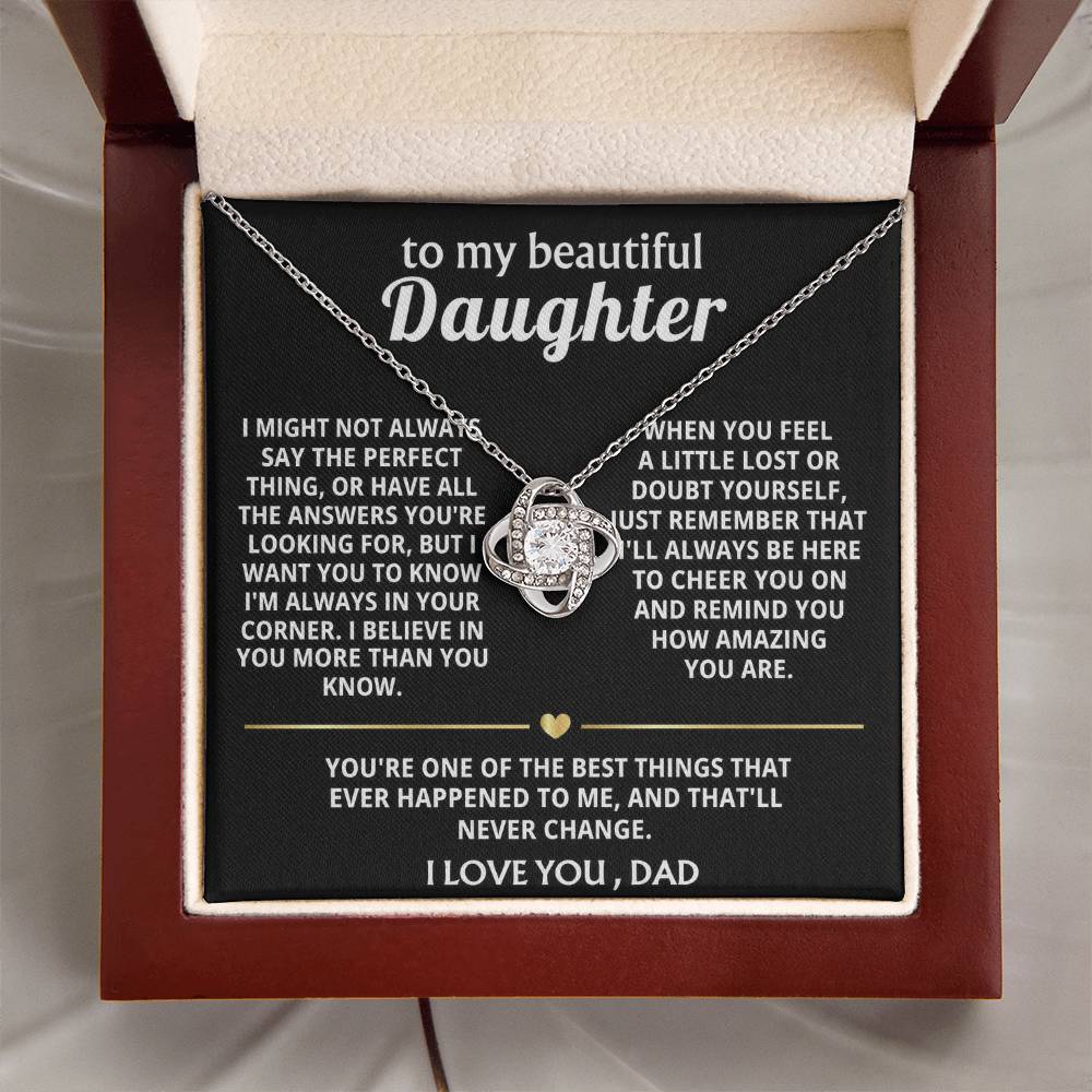 To My Beautiful Daughter, I'm always in your corner, my love.