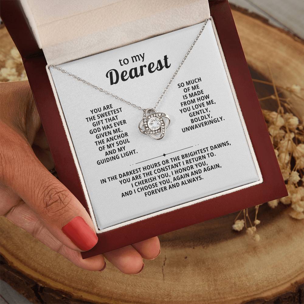 To my dearest, You are the sweetest gift that God has ever given me