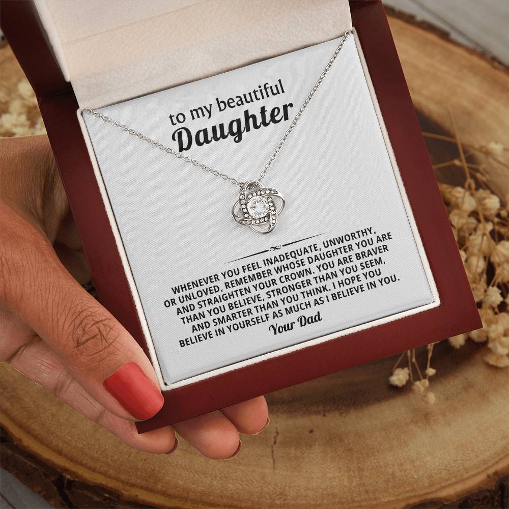 To my beautiful Daughter, Remember whose daughter you are and straighten your crown