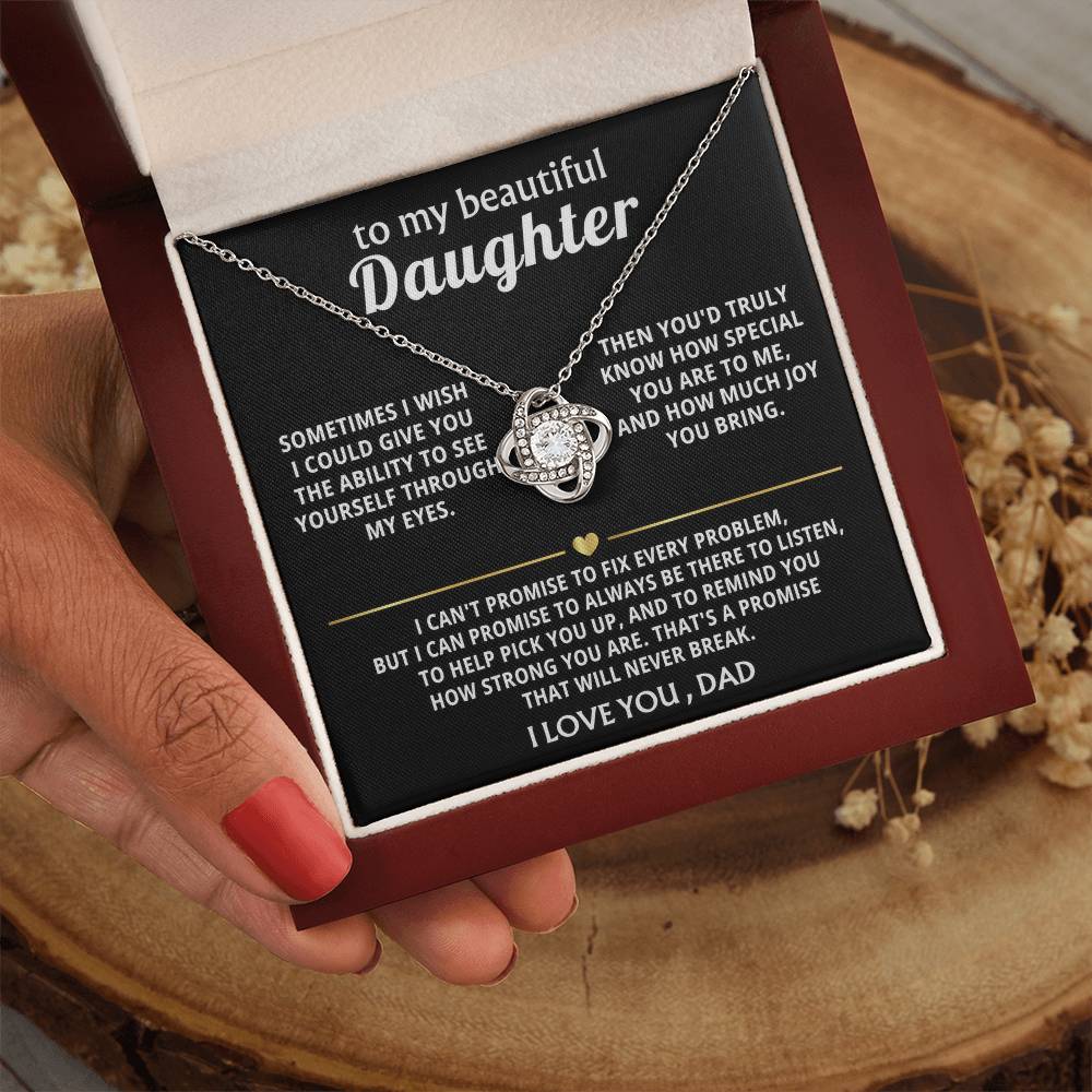 To My Beautiful Daughter, I'm always here for you. — [Lux] - Love Knot