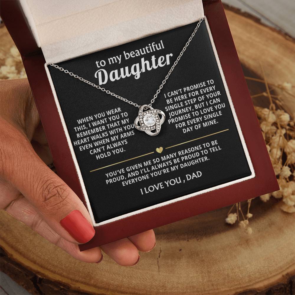 To My Beautiful Daughter, My heart walks with you, always. — [Lux] - Love Knot