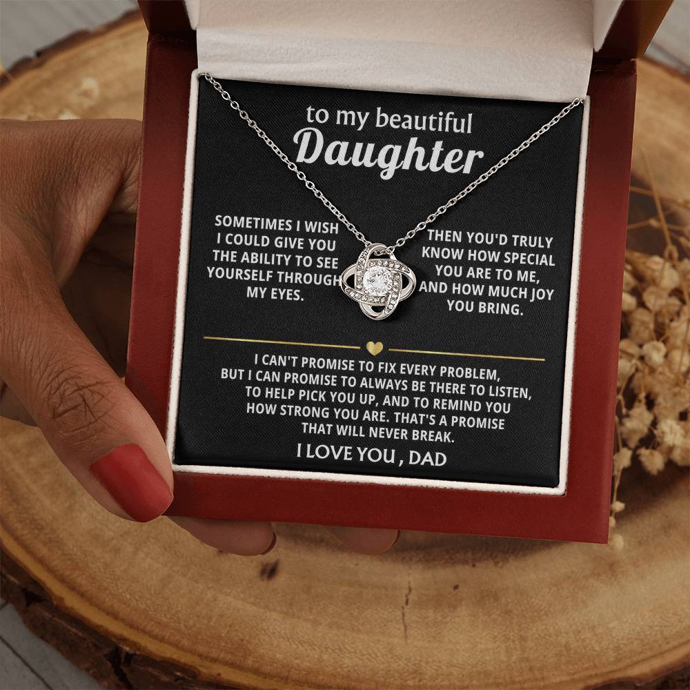 To My Beautiful Daughter, I'm always here for you. — [Lux] - Love Knot