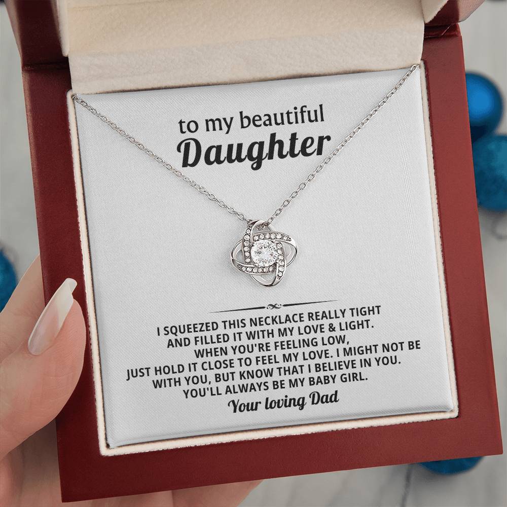 To my beautiful Daughter, just hold it close to feel my love