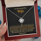 To my beautiful Wife,  I filled this small token with my love and light
