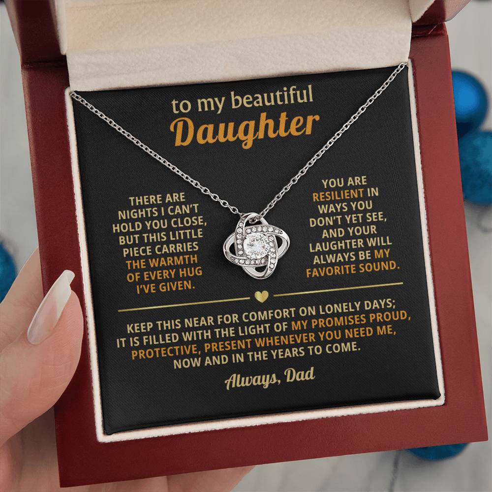 To my beautiful Daughter, This little piece carries the warmth of every hug I’ve given