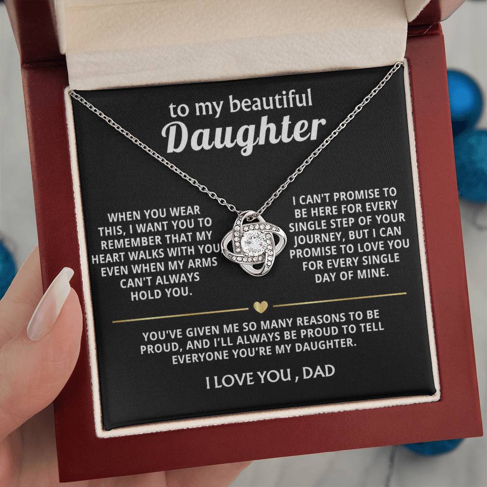 To My Beautiful Daughter, My heart walks with you, always. — [Lux] - Love Knot