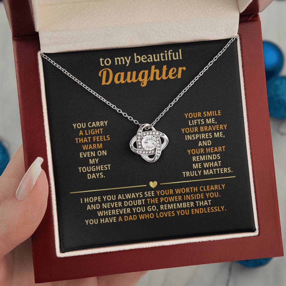 To my beautiful Daughter,  You carry a light that feels warm even on my toughest days