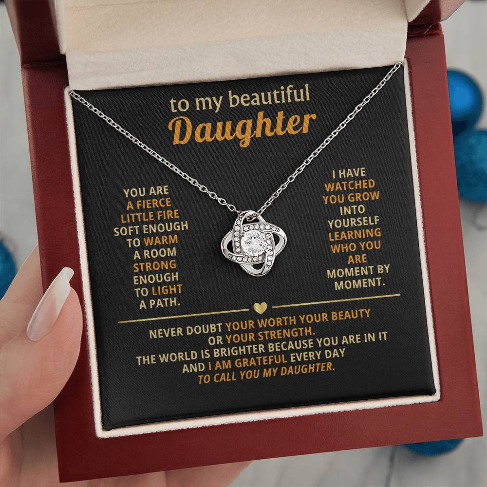 To my beautiful Daughter, You are a fierce little fire