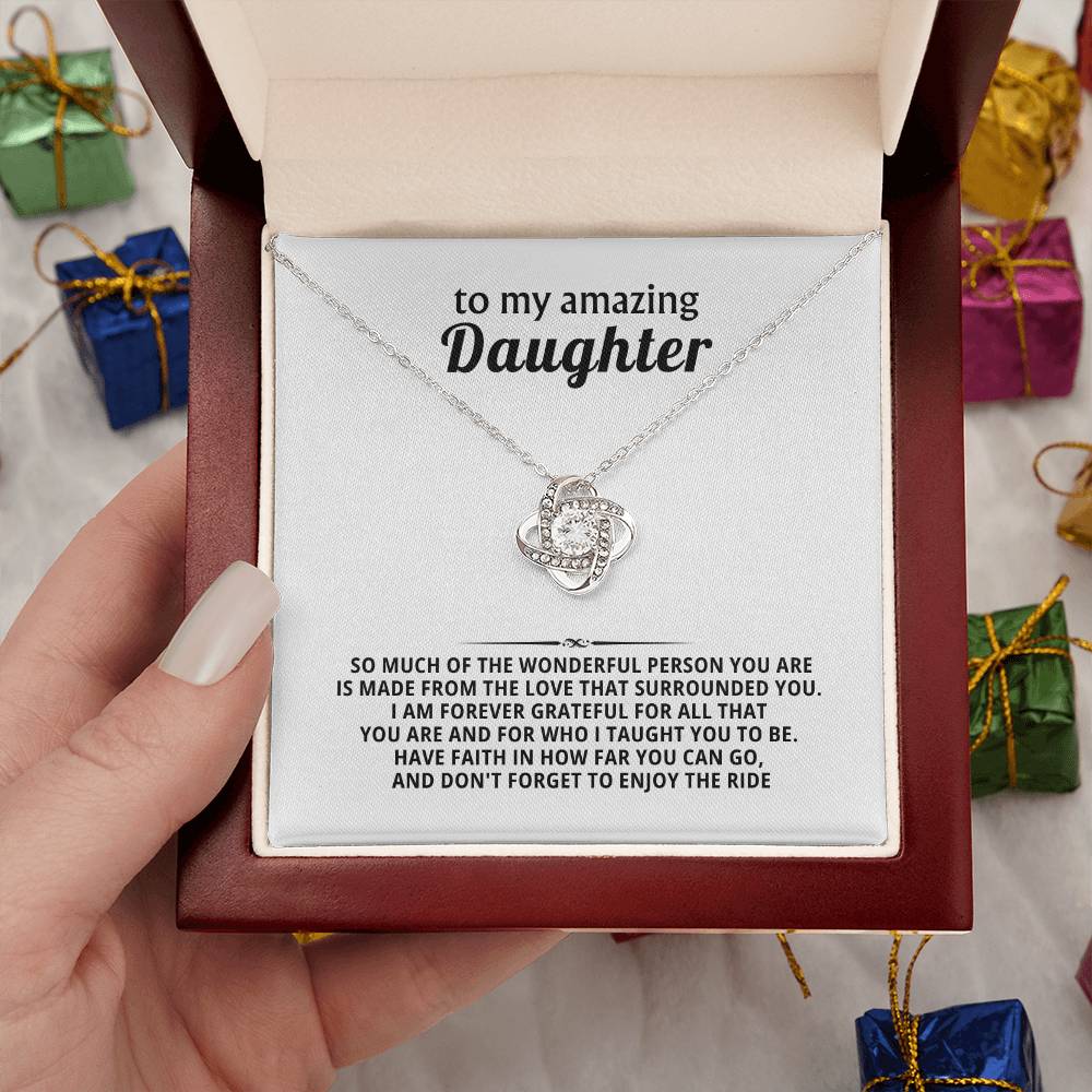 My Amazing Daughter, I am forever grateful for all that you are