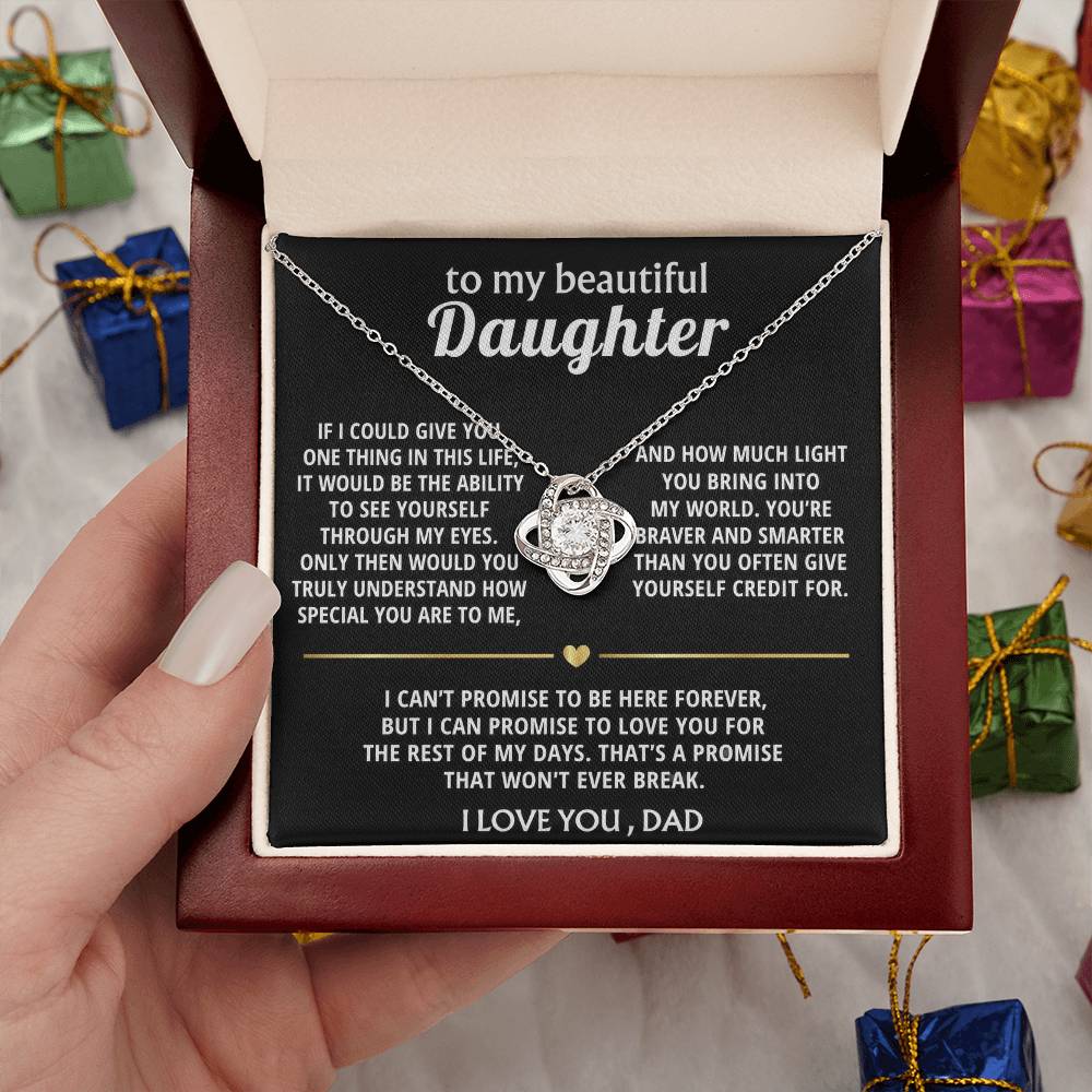 To My Beautiful Daughter, I'll love you forever, my dear.