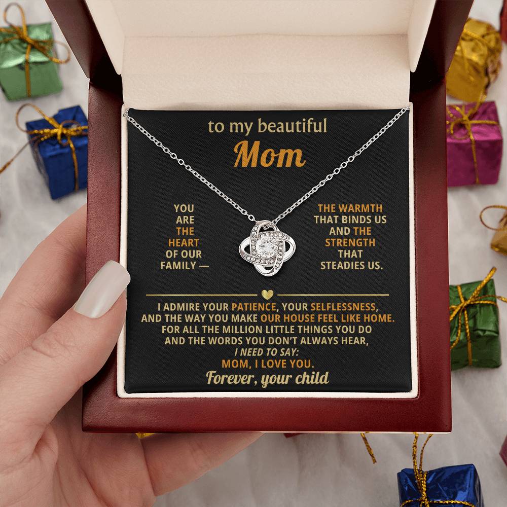 To my beautiful Mom, You are the heart of our family