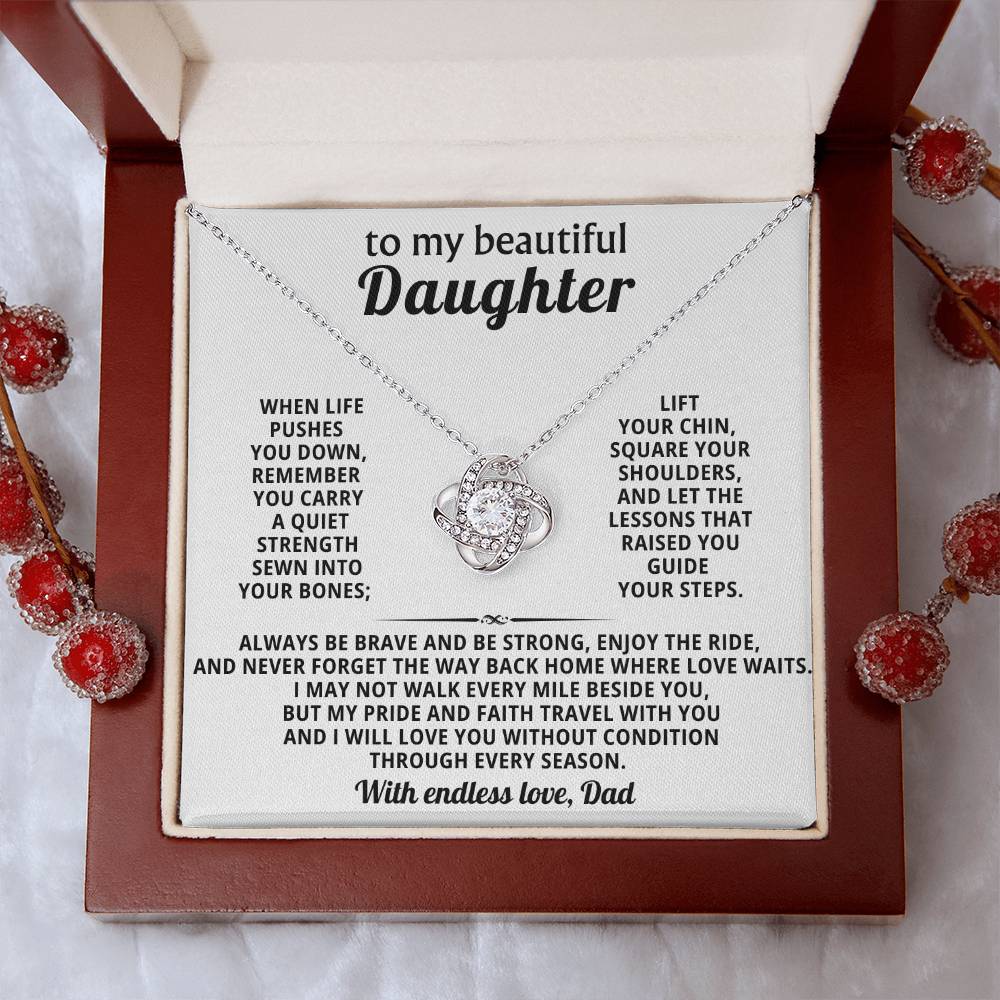 To my beautiful Daughter, I may not walk every mile beside you, but my pride and faith travel with you