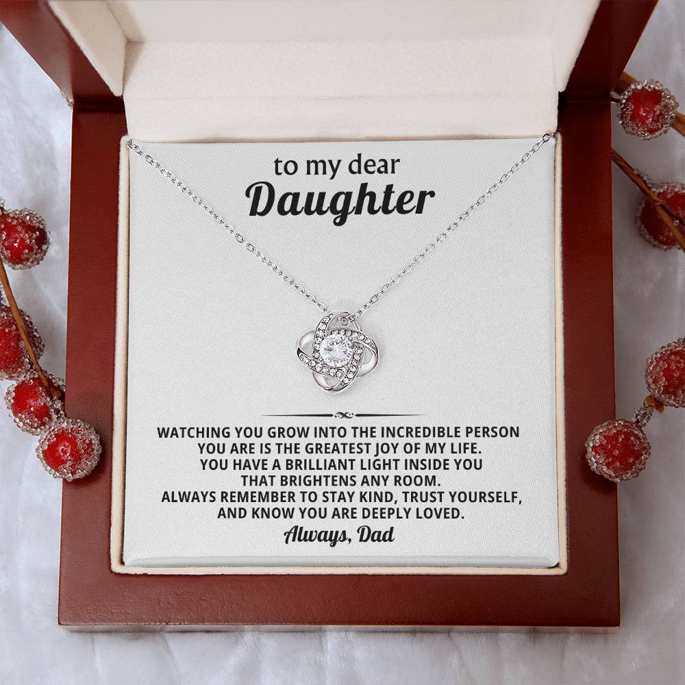 To my dear daughter,You have a brilliant light inside you that brightens any room